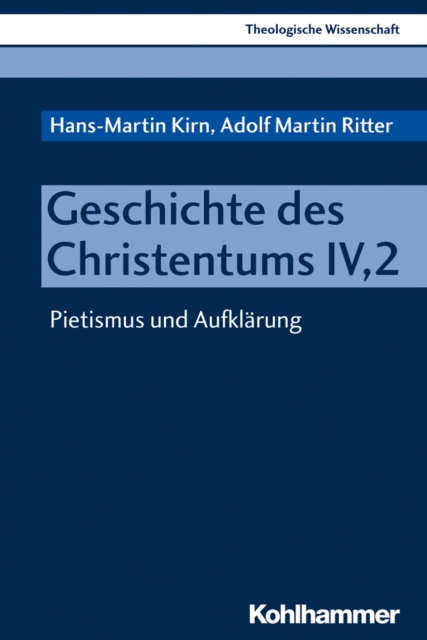 Geschichte des Christentums IV,2 : Pietismus und Aufklarung, PDF eBook