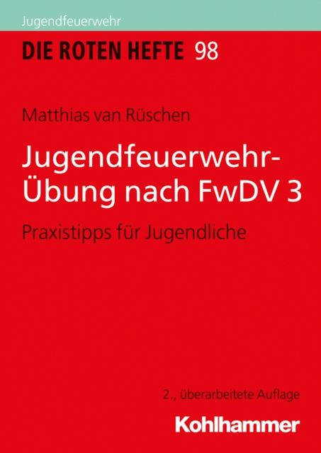 Jugendfeuerwehr-Ubung nach FwDV 3 : Praxistipps fur Jugendliche, PDF eBook
