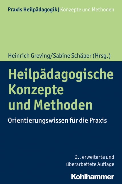 Heilpadagogische Konzepte und Methoden : Orientierungswissen fur die Praxis, PDF eBook