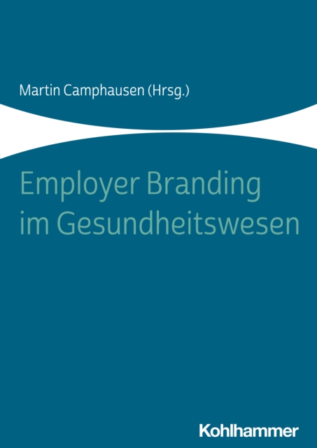 Employer Branding im Gesundheitswesen, PDF eBook