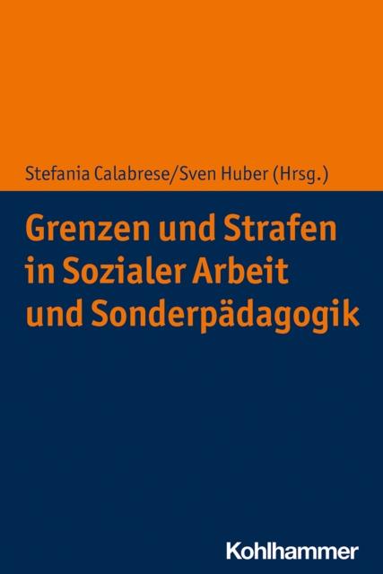 Grenzen und Strafen in Sozialer Arbeit und Sonderpadagogik, PDF eBook