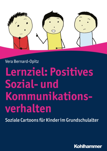 Lernziel: Positives Sozial- und Kommunikationsverhalten : Soziale Cartoons fur Kinder im Grundschulalter, PDF eBook