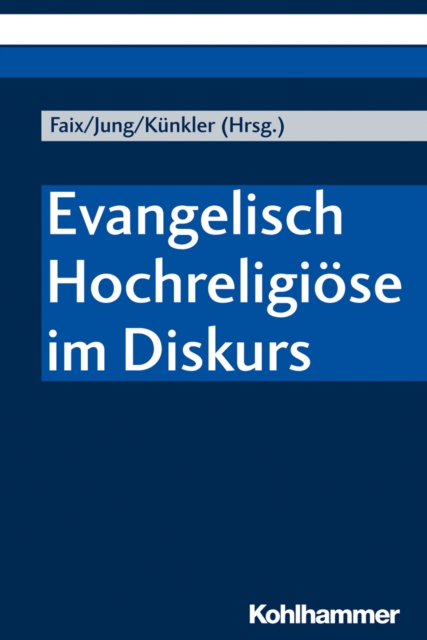 Evangelisch Hochreligiose im Diskurs, PDF eBook