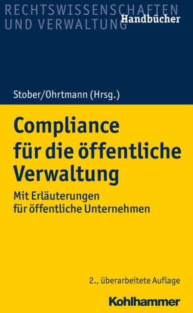 Compliance fur die offentliche Verwaltung : Mit Erlauterungen fur offentliche Unternehmen, PDF eBook