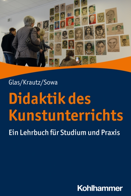 Didaktik des Kunstunterrichts : Ein Lehrbuch fur Studium und Praxis, EPUB eBook