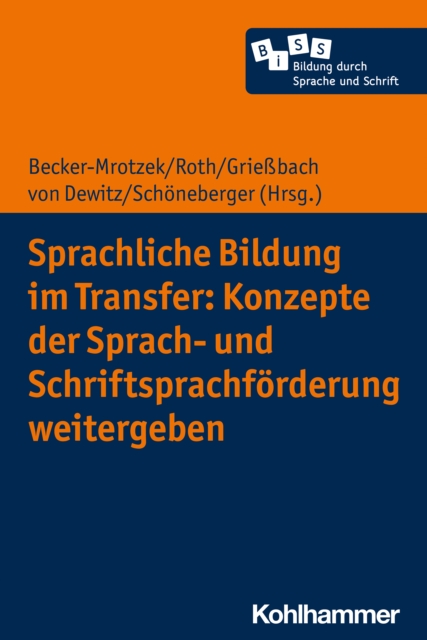Sprachliche Bildung im Transfer: Konzepte der Sprach- und Schriftsprachforderung weitergeben, EPUB eBook