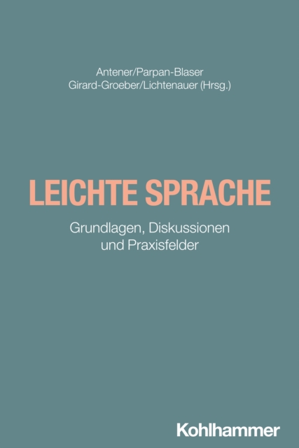Leichte Sprache : Grundlagen, Diskussionen und Praxisfelder, EPUB eBook