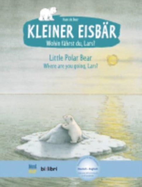 Kleiner Eisbar - Wohin fahrst du Lars? / Little Polar Bear, where ar, Hardback Book