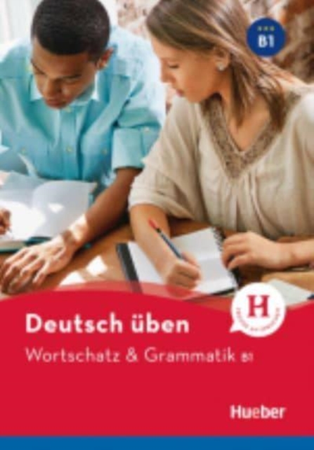 Deutsch uben : Wortschatz & Grammatik B1, Paperback / softback Book