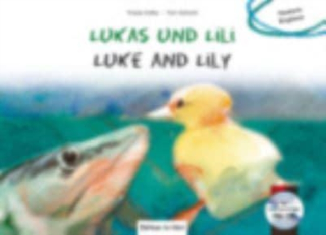 Lukas und Lili / Luke and Lily, Hardback Book