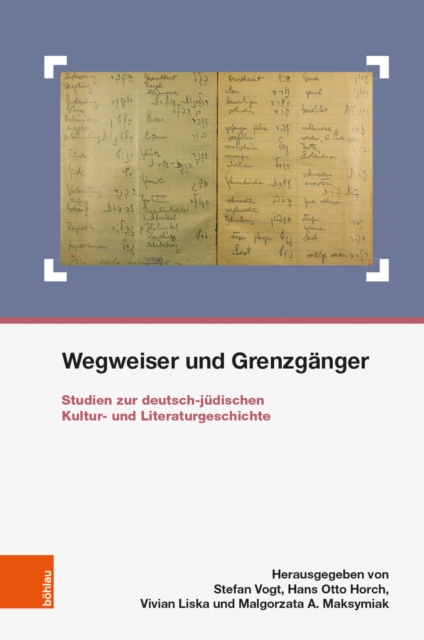 Wegweiser und Grenzganger : Studien zur deutsch-judischen Kultur- und Literaturgeschichte, PDF eBook