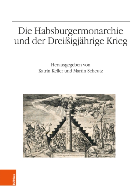 Die Habsburgermonarchie und der Dreißigjahrige Krieg, Hardback Book
