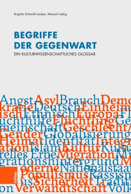 Begriffe der Gegenwart : Ein kulturwissenschaftliches Glossar, PDF eBook