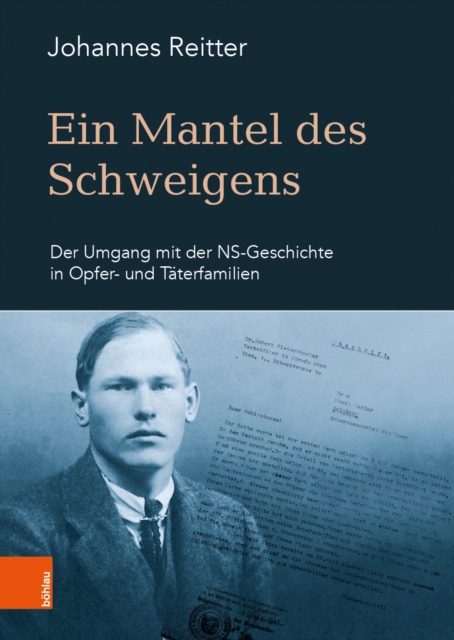 Ein Mantel des Schweigens : Der Umgang mit der NS-Geschichte in Opfer- und Taterfamilien, Hardback Book