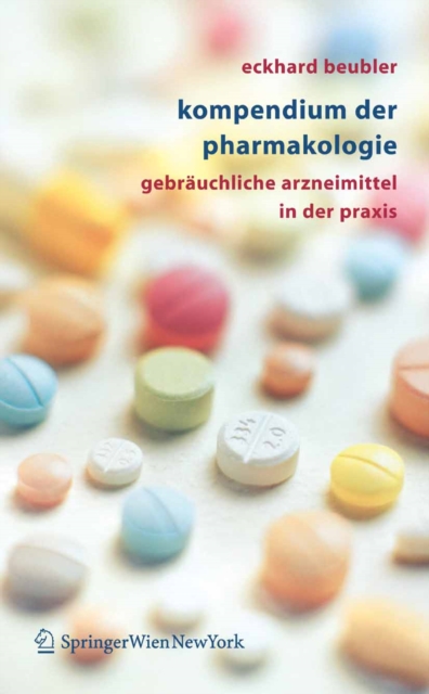 Kompendium der Pharmakologie : Gebrauchliche Arzneimittel in der Praxis, PDF eBook