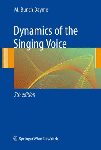 Dynamics of the Singing Voice, Paperback / softback Book