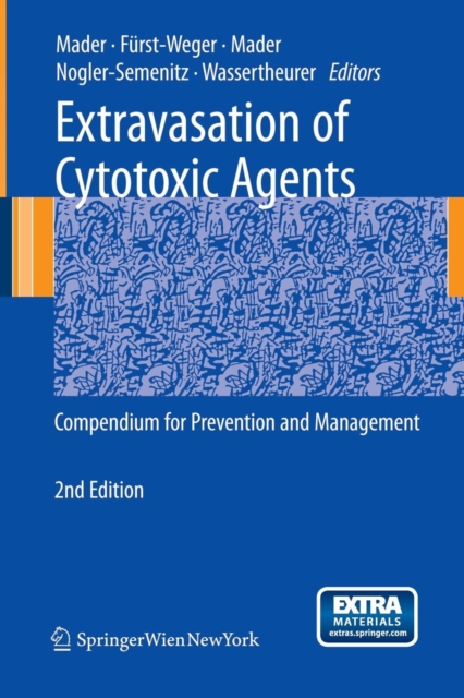 Extravasation of Cytotoxic Agents : Compendium for Prevention and Management, Multiple-component retail product Book