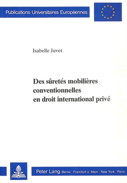 Des suretes mobilieres conventionnelles en droit international prive, Paperback Book