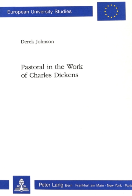 Pastoral in the Work of Charles Dickens, Paperback / softback Book