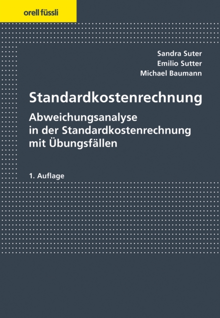 Standardkostenrechnung : Abweichungsanalyse om der Standardkostenrechnung mit Ubungsfallen, PDF eBook