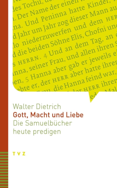 Gott, Macht und Liebe : Die Samuelbucher heute predigen, PDF eBook
