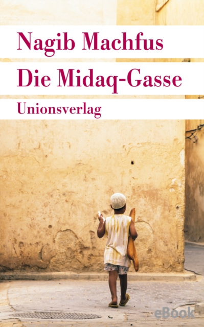 Die Midaq-Gasse : Roman, EPUB eBook