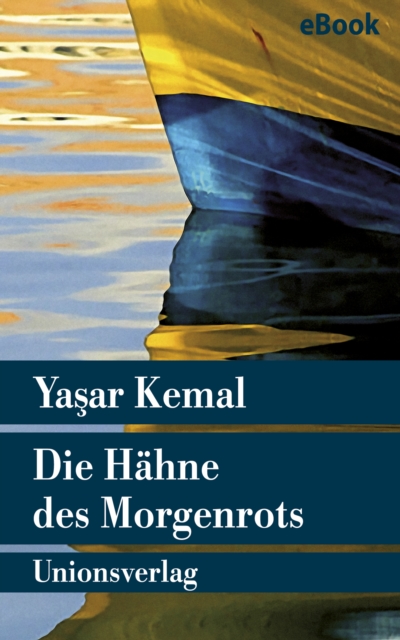 Die Hahne des Morgenrots : Roman. Die Insel-Romane III, EPUB eBook