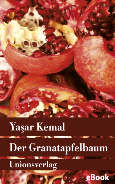 Der Granatapfelbaum : Roman, EPUB eBook