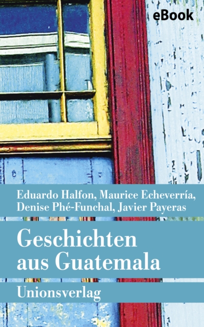 Geschichten aus Guatemala, EPUB eBook