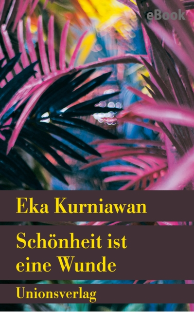 Schonheit ist eine Wunde : Roman, EPUB eBook