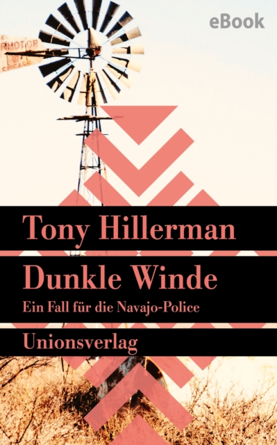 Dunkle Winde. Verfilmt als Serie »Dark Winds - Der Wind des Bosen« : Kriminalroman. Ein Fall fur die Navajo-Police (4), EPUB eBook