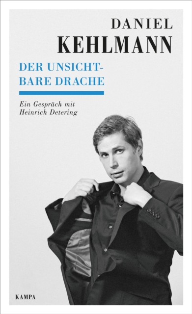 Der unsichtbare Drache : Ein Gesprach mit Heinrich Detering, EPUB eBook