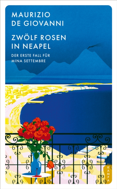 Zwolf Rosen in Neapel : Der erste Fall fur Mina Settembre, EPUB eBook