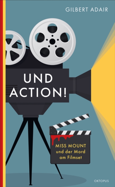 Und Action! : Miss Mount und der Mord am Filmset, EPUB eBook