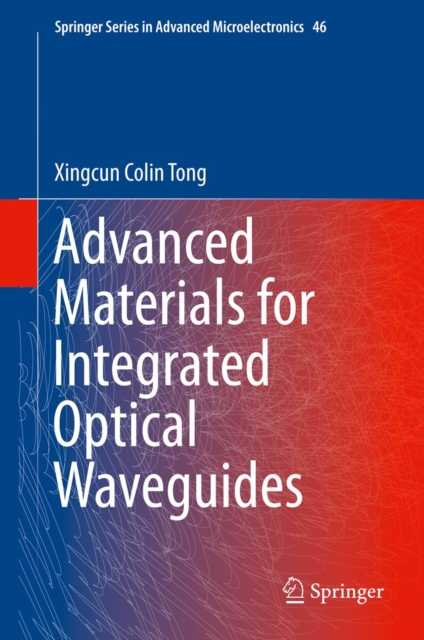 Advanced Materials for Integrated Optical Waveguides, PDF eBook