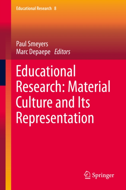 Educational Research: Material Culture and Its Representation, PDF eBook
