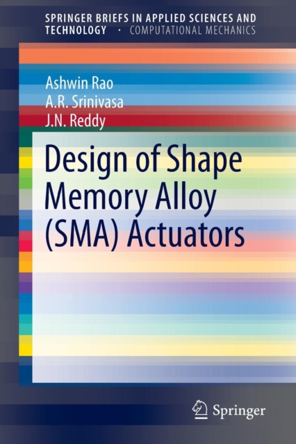 Design of Shape Memory Alloy (SMA) Actuators, Paperback / softback Book