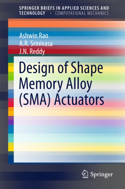 Design of Shape Memory Alloy (SMA) Actuators, PDF eBook
