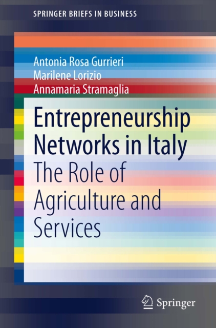 Entrepreneurship Networks in Italy : The Role of Agriculture and Services, PDF eBook