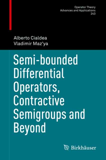 Semi-bounded Differential Operators, Contractive Semigroups and Beyond, PDF eBook