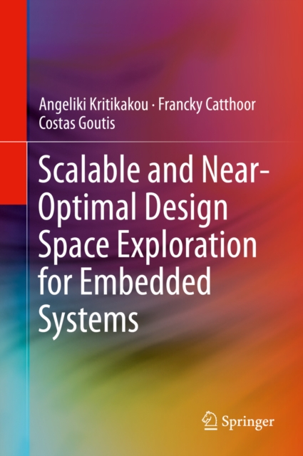 Scalable and Near-Optimal Design Space Exploration for Embedded Systems, PDF eBook