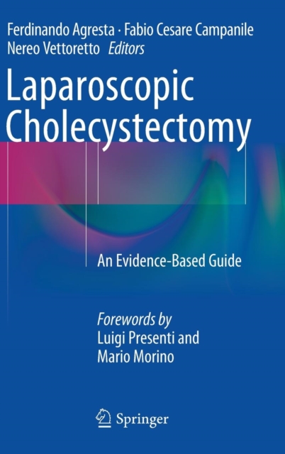 Laparoscopic Cholecystectomy : An Evidence-Based Guide, Hardback Book
