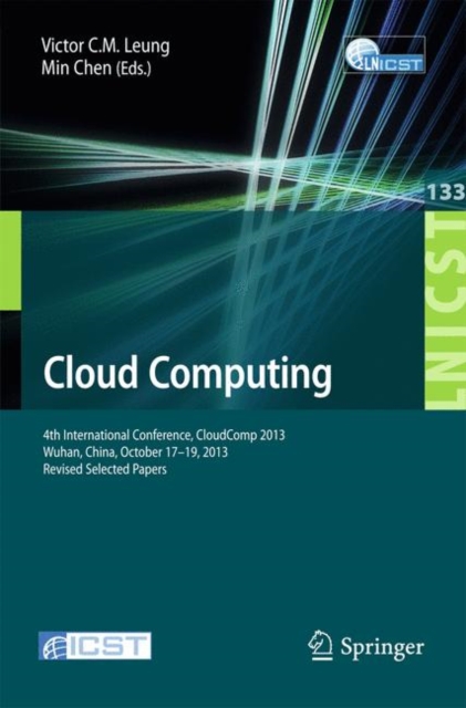 Cloud Computing : 4th International Conference, CloudComp 2013, Wuhan, China, October 17-19, 2013, Revised Selected Papers, EPUB eBook