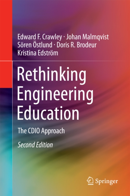 Rethinking Engineering Education : The CDIO Approach, PDF eBook