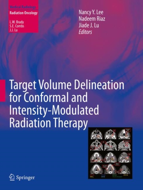 Target Volume Delineation for Conformal and Intensity-Modulated Radiation Therapy, Hardback Book