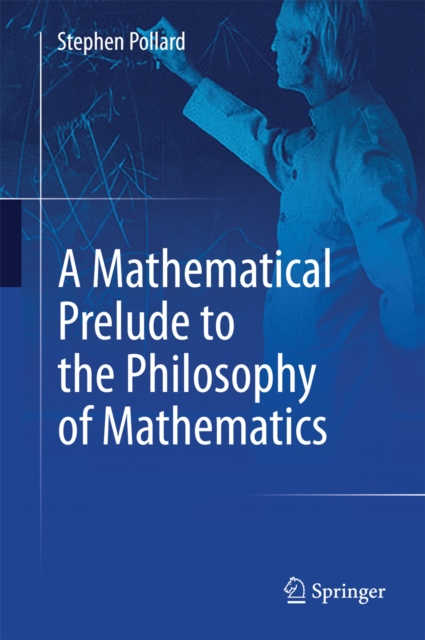 A Mathematical Prelude to the Philosophy of Mathematics, PDF eBook