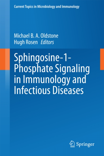 Sphingosine-1-Phosphate Signaling in Immunology and Infectious Diseases, PDF eBook
