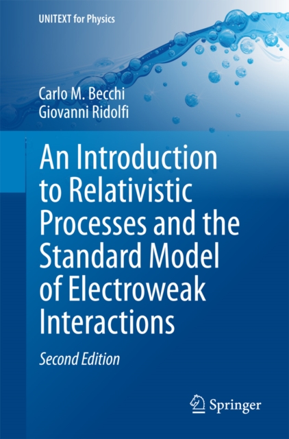 An Introduction to Relativistic Processes and the Standard Model of Electroweak Interactions, PDF eBook