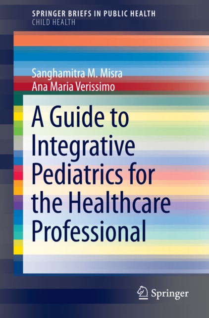 A Guide to Integrative Pediatrics for the Healthcare Professional, PDF eBook