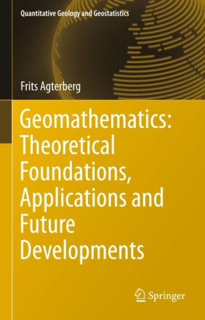 Geomathematics: Theoretical Foundations, Applications and Future Developments, PDF eBook